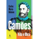 Camões - Vida e Obra de Carlos Maria Bobone