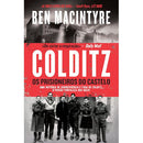 Colditz - Os Prisioneiros do Castelo de Ben Macintyre