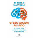 O Seu Maior Aliado de Michela Matteoli