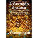 A Geração Ansiosa de Jonathan Haidt
