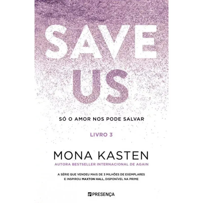 Save Us - Livro 3 de Mona Kasten