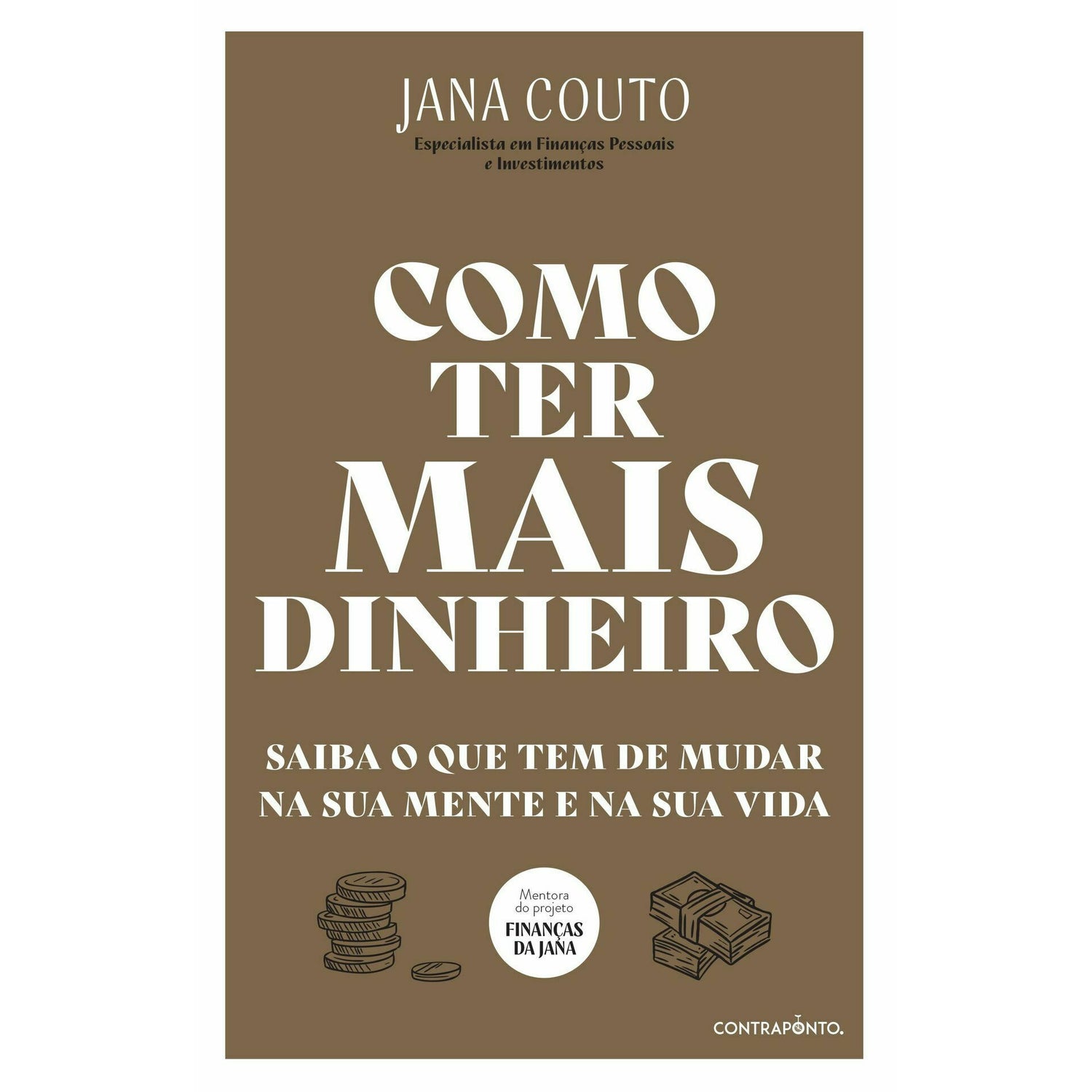 Como Ter Mais Dinheiro de Jana Couto