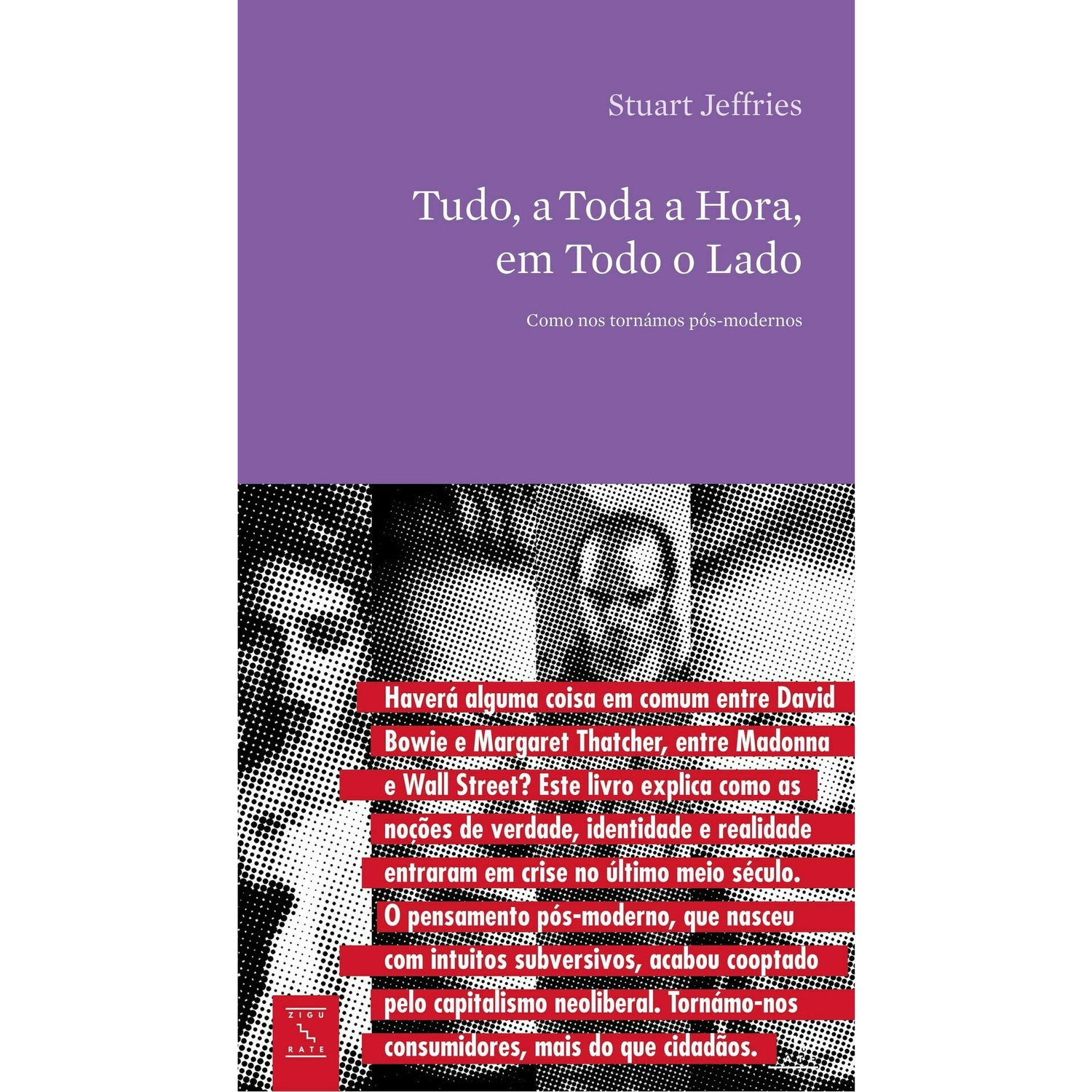 Tudo, a Toda a Hora, em Todo o Lado de Stuart Jeffires