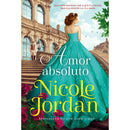 Amor Absoluto de Nicole Jordan - Paraíso - Livro 6