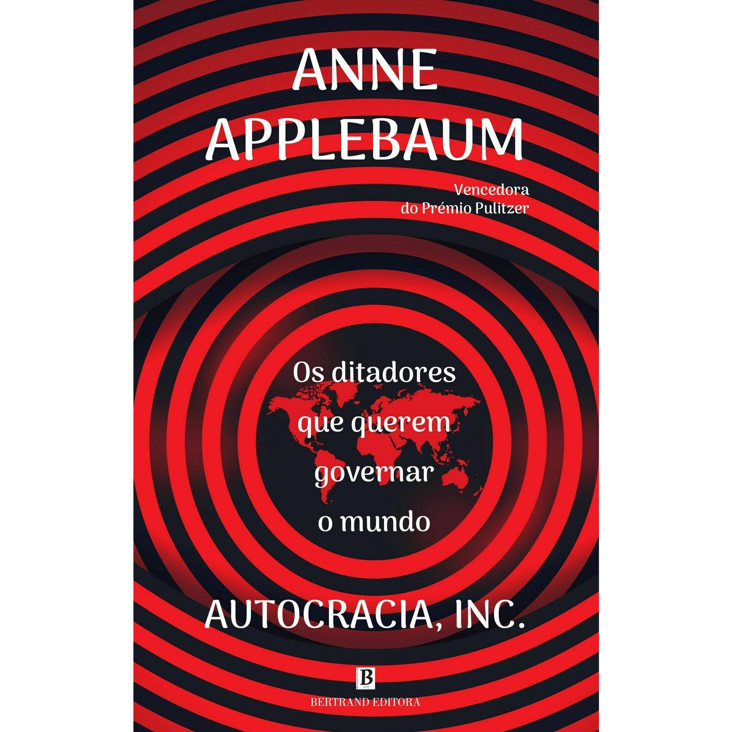 Autocracia, Inc. de Anne Applebaum