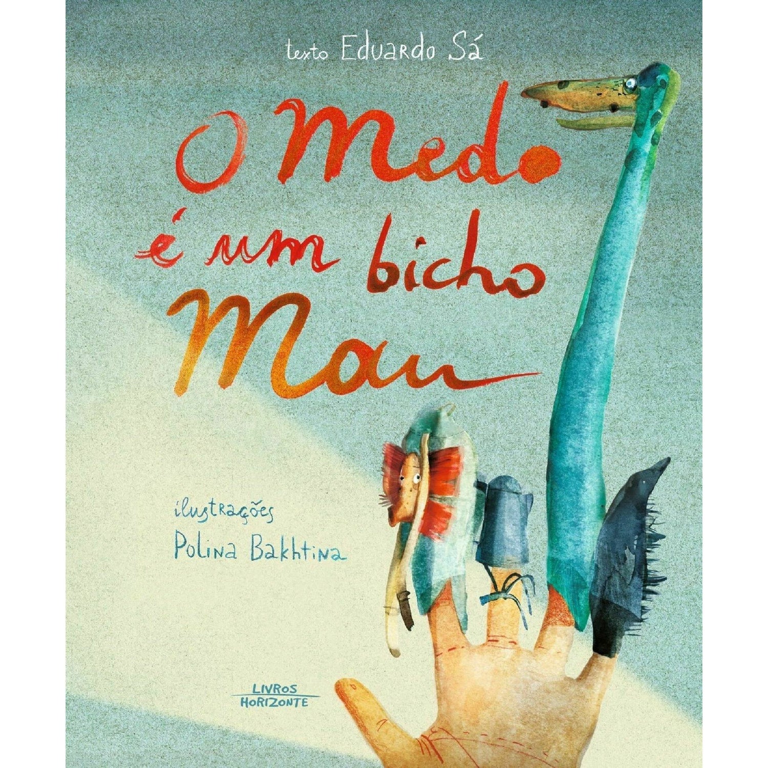 O Medo é um Bicho Mau de Eduardo Sá