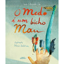 O Medo é um Bicho Mau de Eduardo Sá