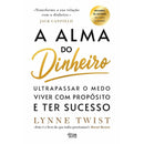 A Alma Do Dinheiro de Lynne Twist