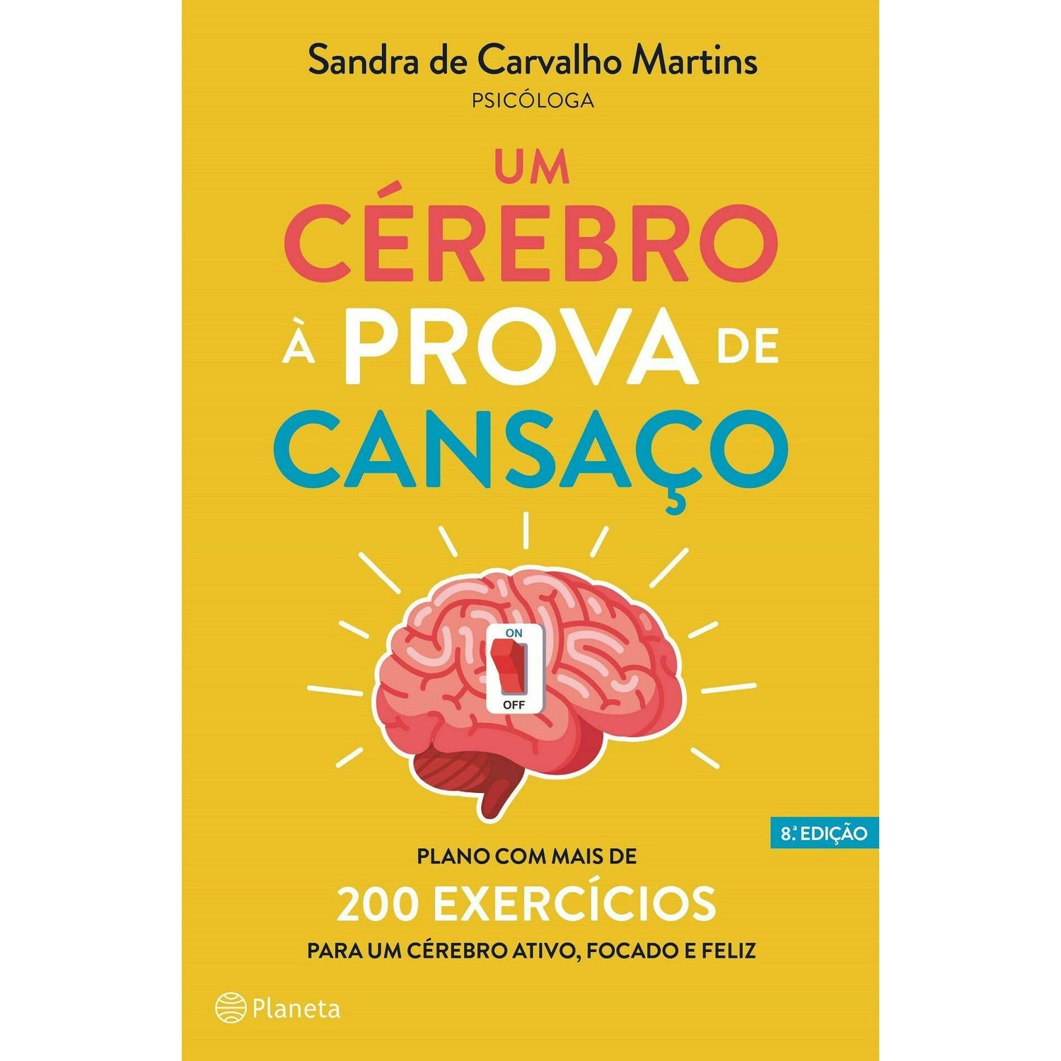 Um Cérebro à Prova de Cansaço de Sandra Carvalho Martins