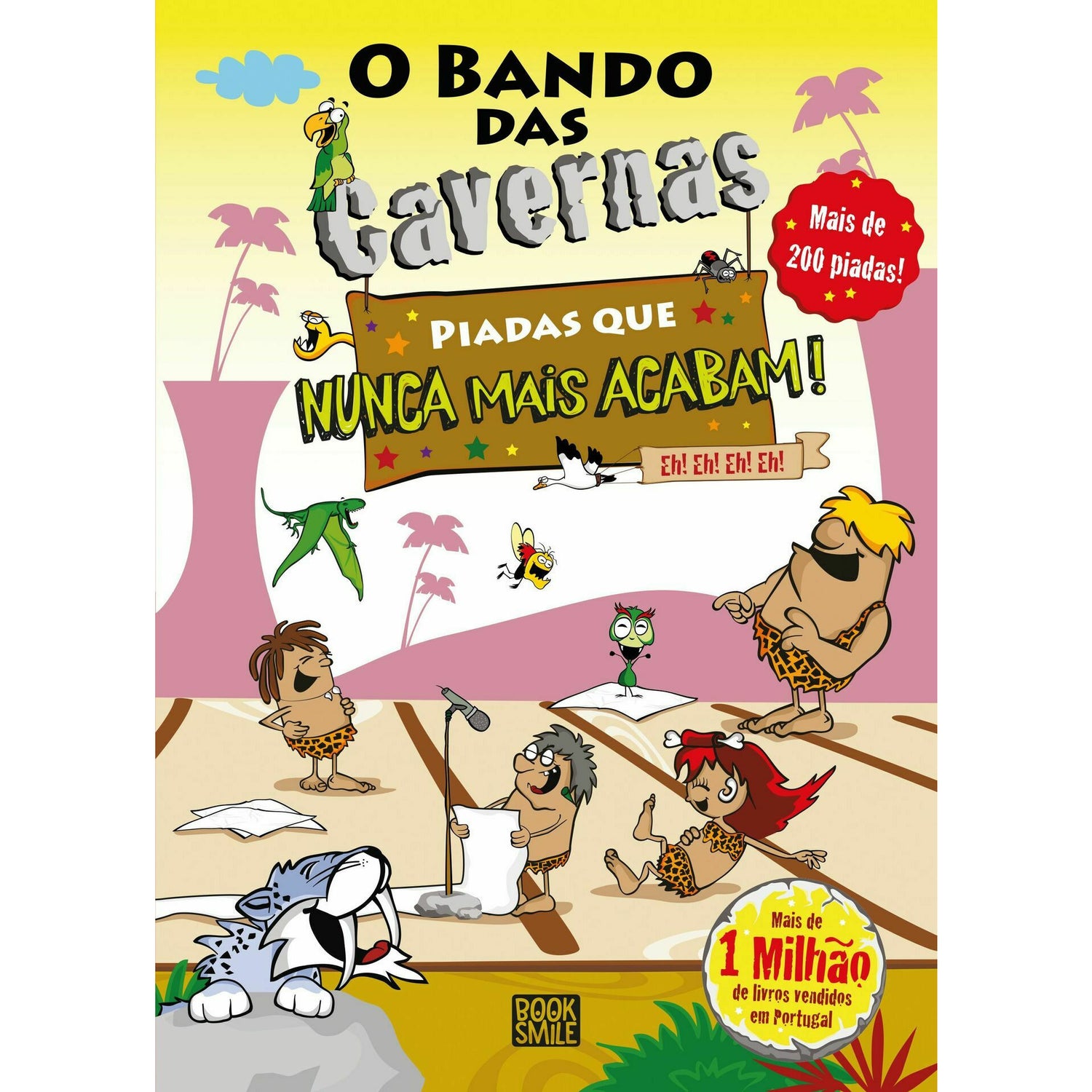 O Bando das Cavernas - Piadas que Nunca Mais Acabam Eh!Eh!Eh!Eh! de Nuno Caravela