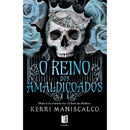 O Reino Dos Amaldiçoados de Kerri Maniscalco