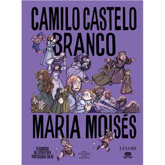 Maria Moisés de Camilo Castelo Branco e Carina Correia