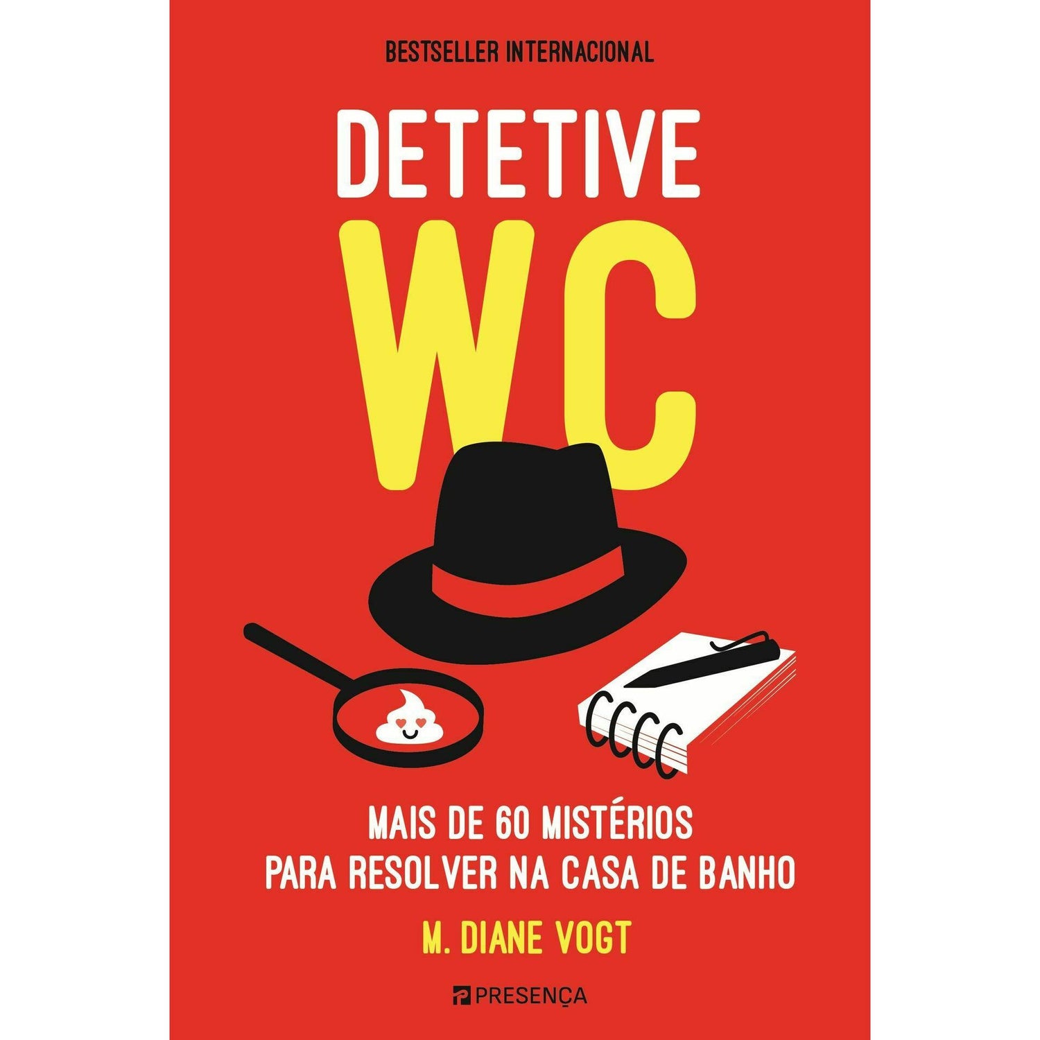 Detetive WC de M. Diane Vogt - Mais de 60 Mistérios para Resolver na Casa de Banho!