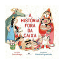 A História Fora da Caixa de Sofia Fraga