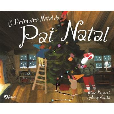 O Primeiro Natal do Pai Natal de Mac Barnett