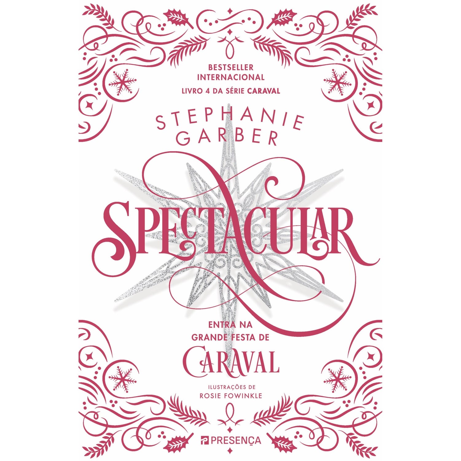 Spectacular de Stephanie Garber - Série Caraval Livro 4