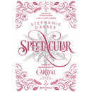 Spectacular de Stephanie Garber - Série Caraval Livro 4