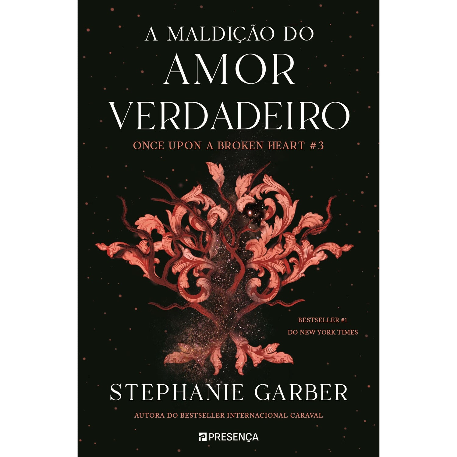 A Maldição do Amor Verdadeiro de Stephanie Garber - Once Upon a Broken Heart Livro 3