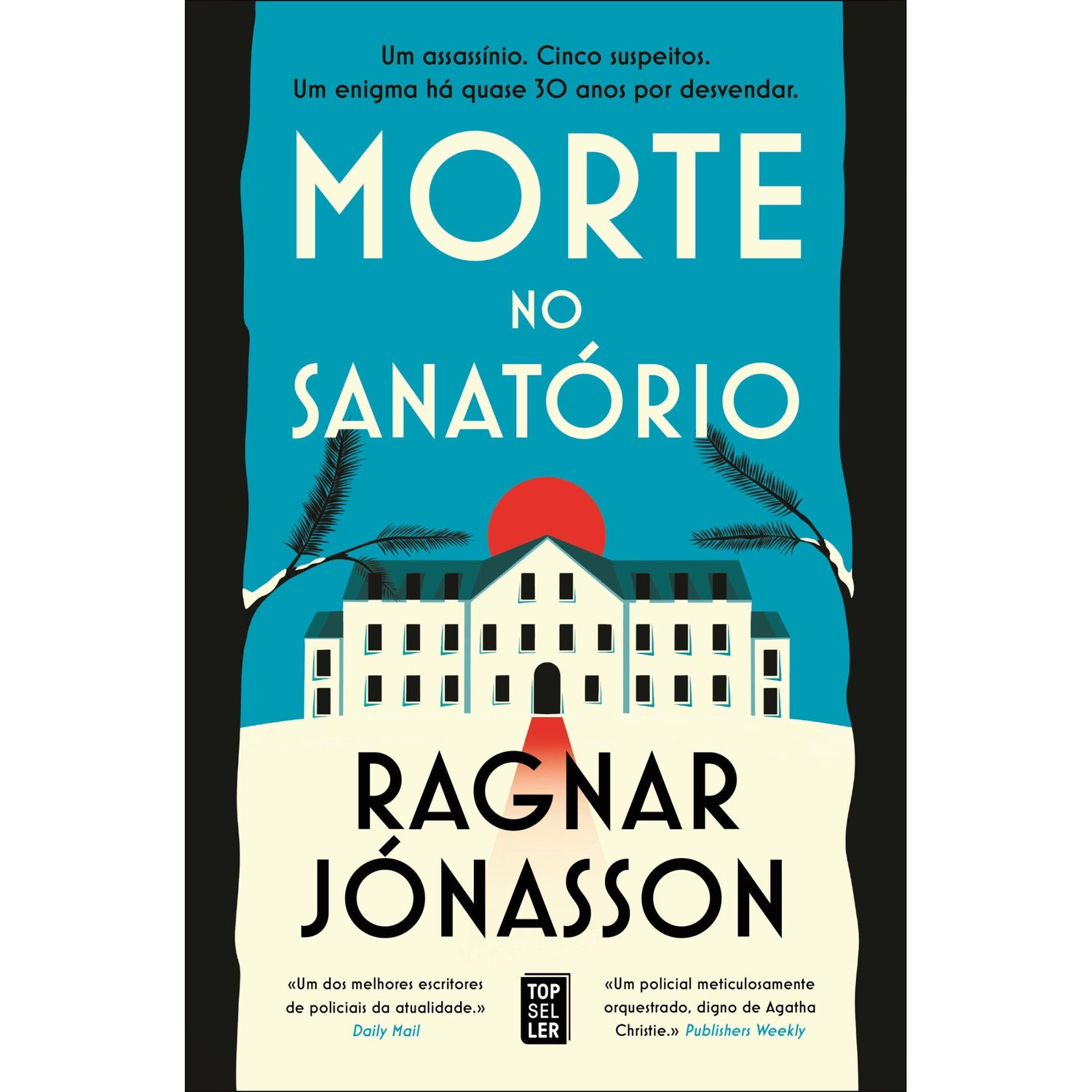 Morte no Sanatório de Ragnar Jónasson