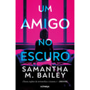 Um Amigo no Escuro de Samantha M. Bailey