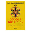 O Poder dos Mapas de José Gomes Ferreira - Uma Explicação dos Paradoxos na Cartografia Mundial dos Séculos XV e XVI