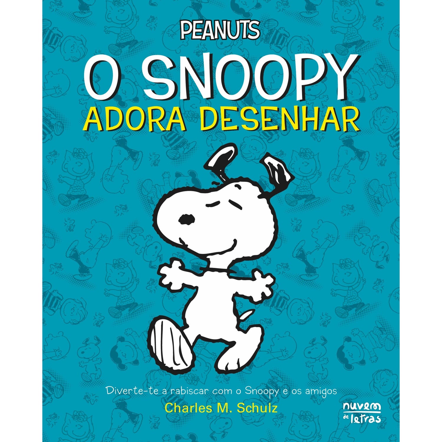 Peanuts - o Snoopy Adora Desenhar de Charles M. Schulz
