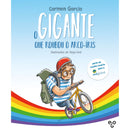 O Gigante que Roubou o Arco-Íris de Carmen Garcia