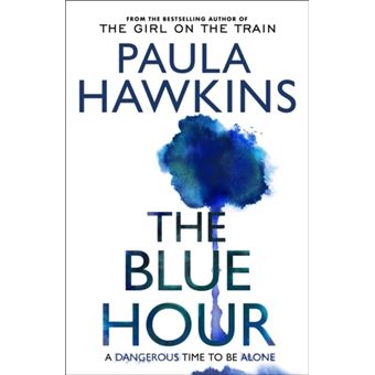 The Blue Hour de Paula Hawkins