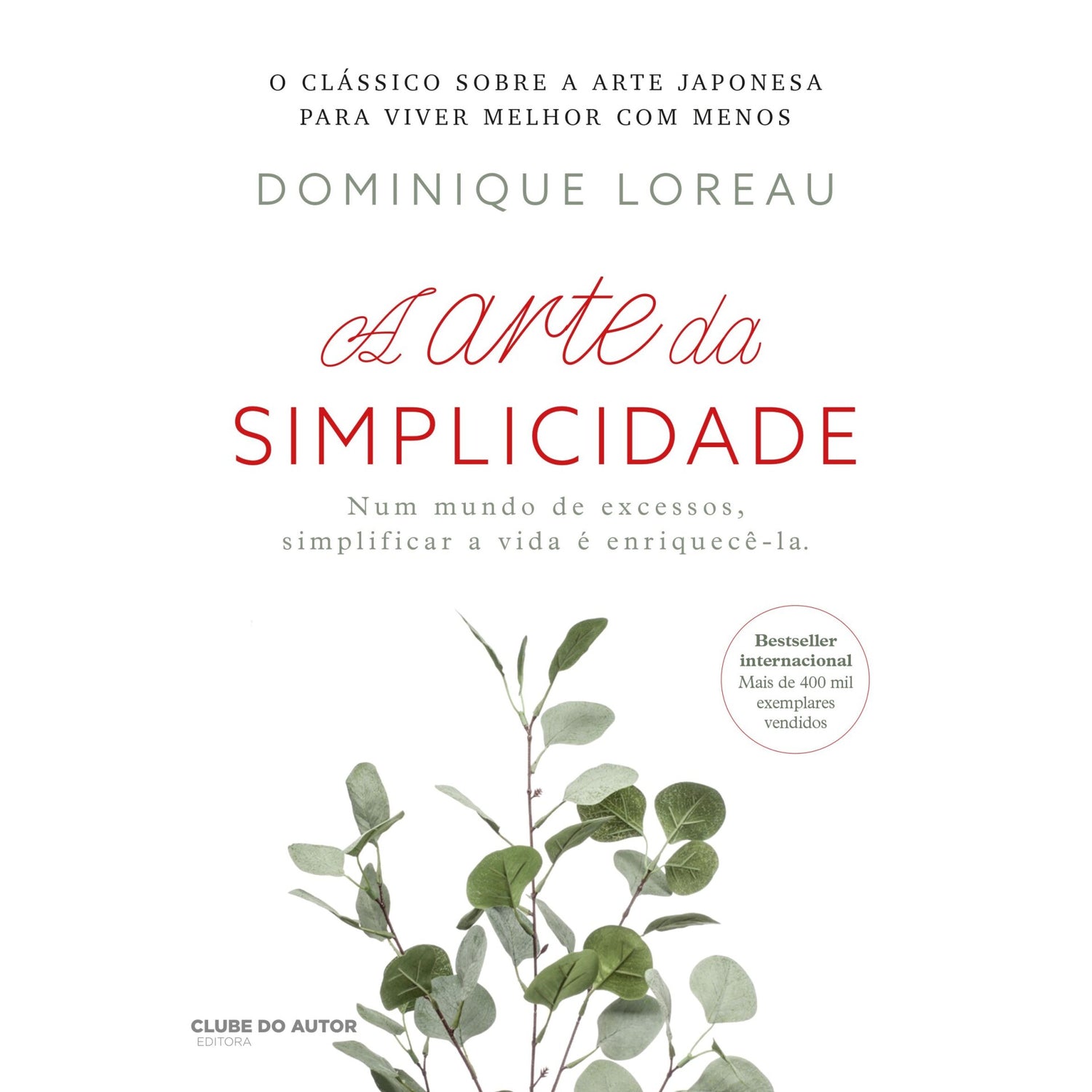 A Arte da Simplicidade de Dominique Loreau