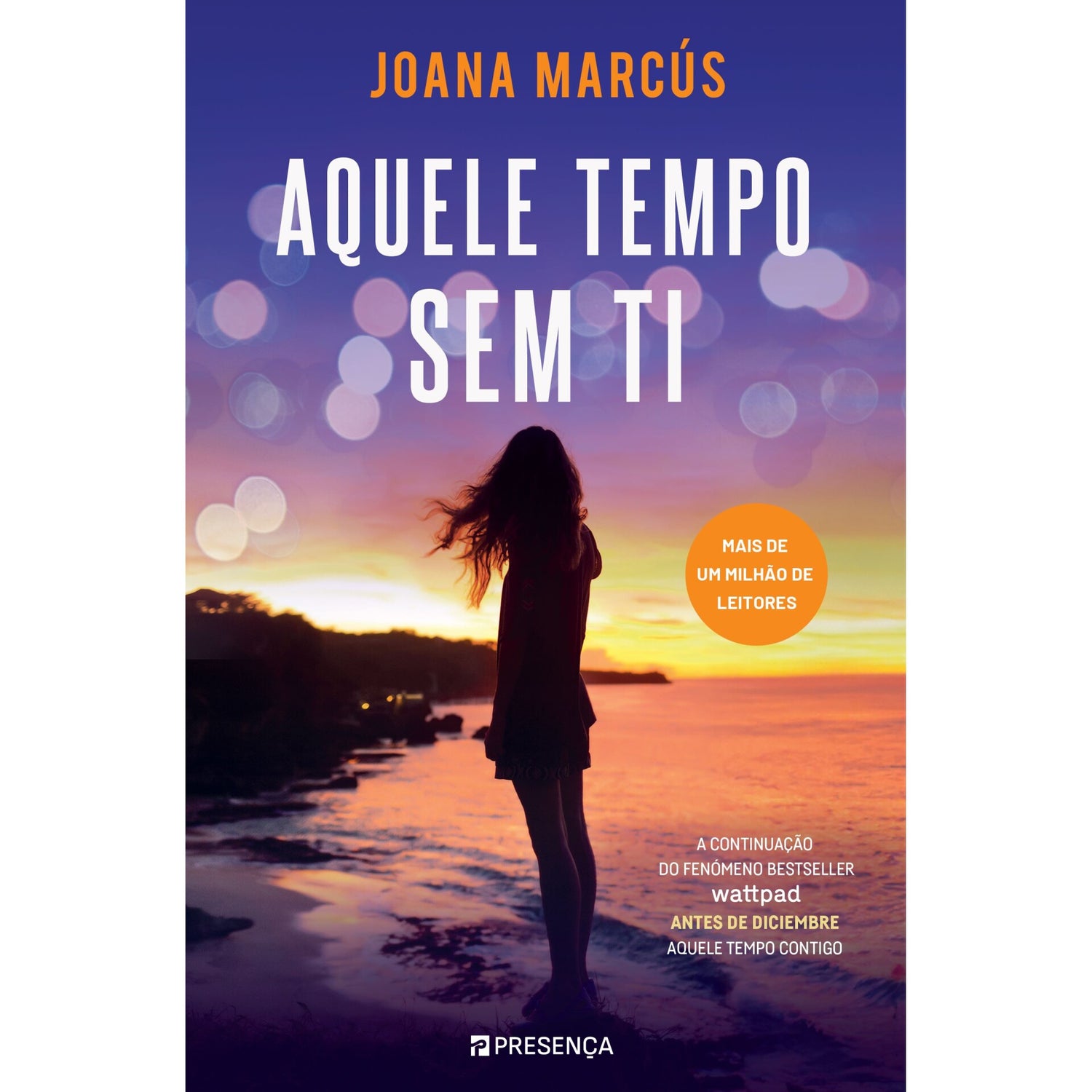 Aquele Tempo sem Ti de Joana Marcús - Os Meses ao Teu Lado 
