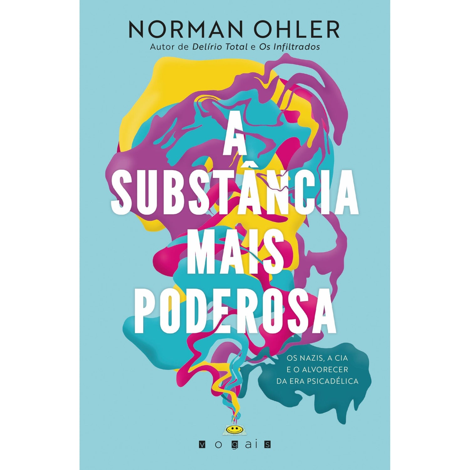 A Substância Mais Poderosa de Norman Ohler