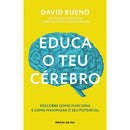 Educa o Teu Cérebro de David Bueno
