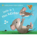Gosto de Ti, Meu Ratinho! de Sebastien Braun e Katja Reider