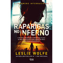 Raparigas no Inferno de Leslie Wolfe