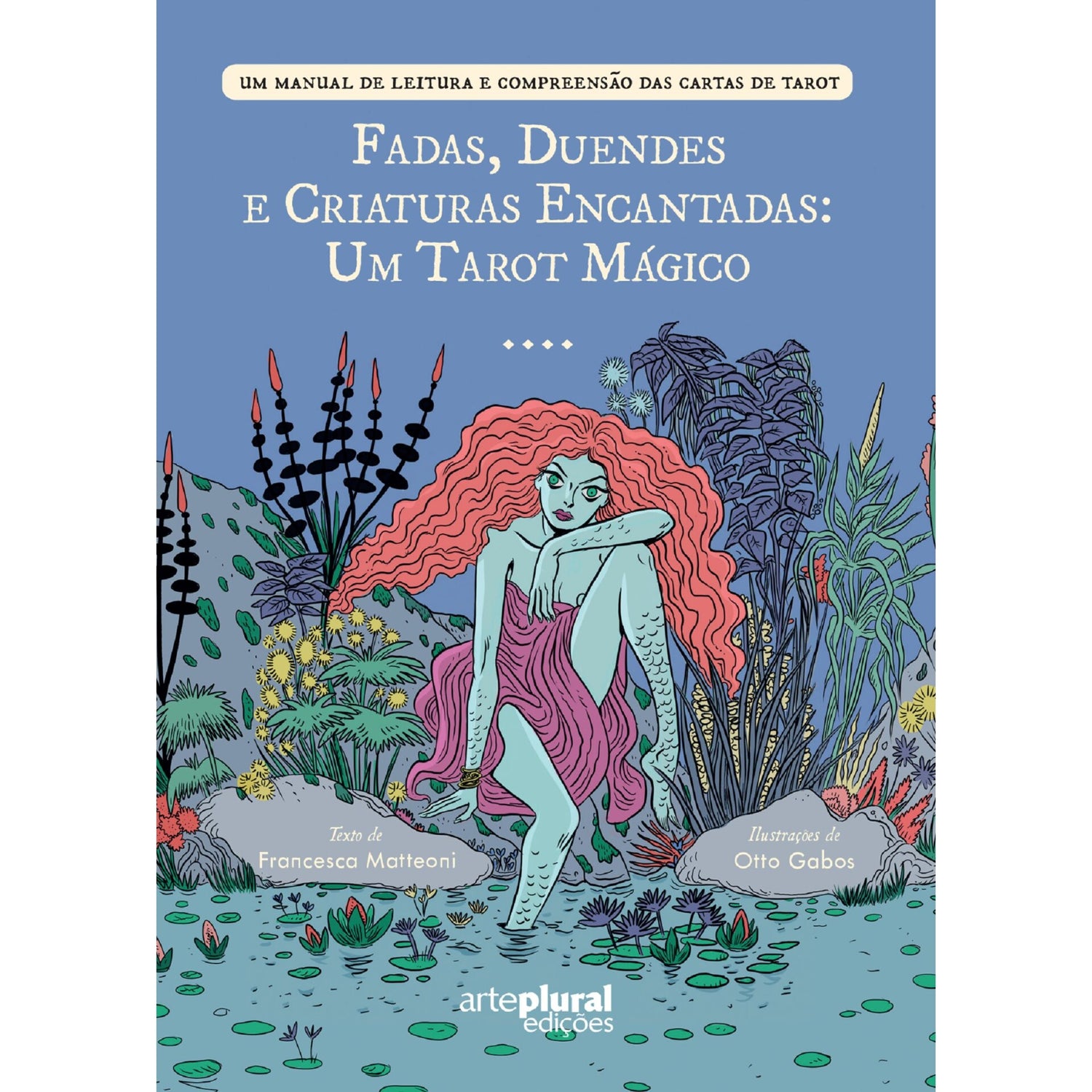 Fadas, Duendes e Criaturas Encantadas de Francesca Matteoni