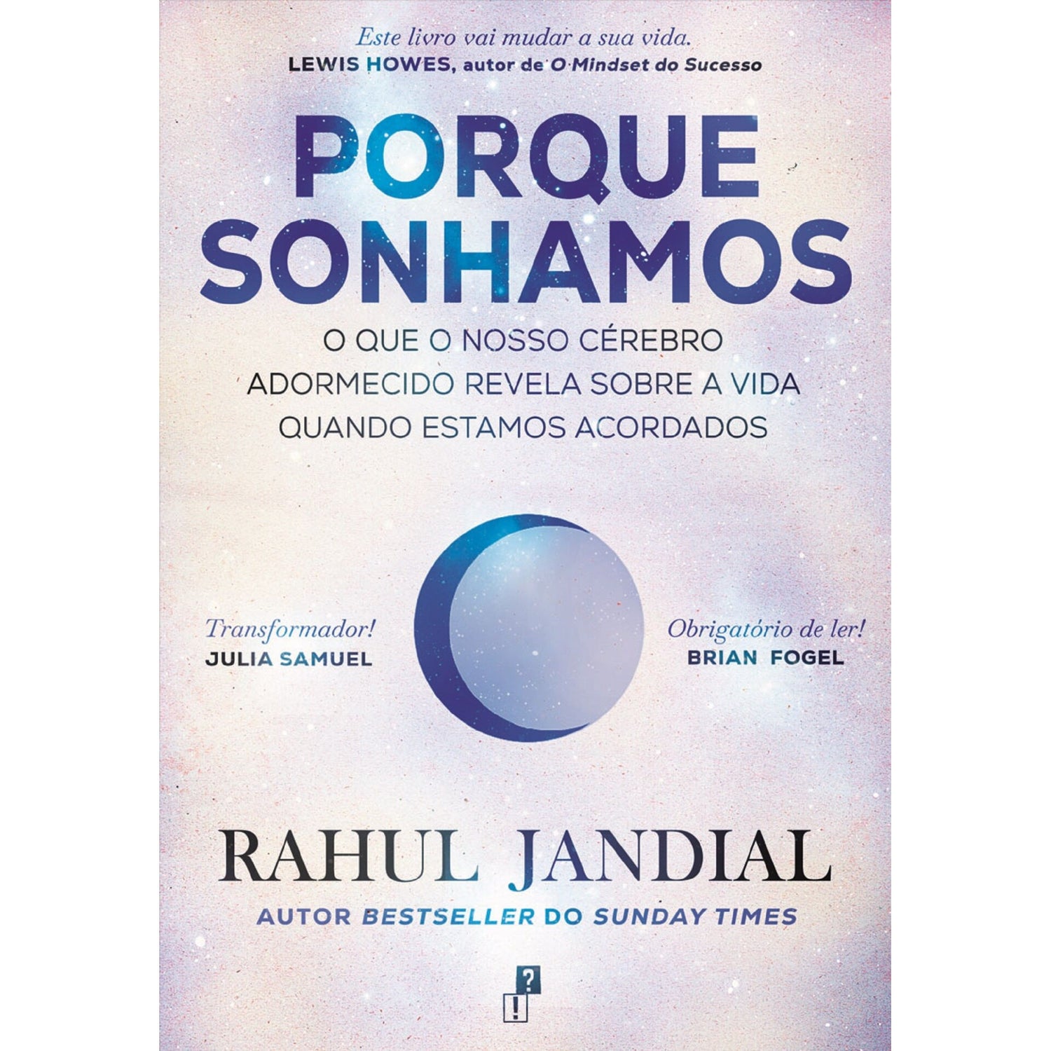 Porque Sonhamos de Rahul Jandial