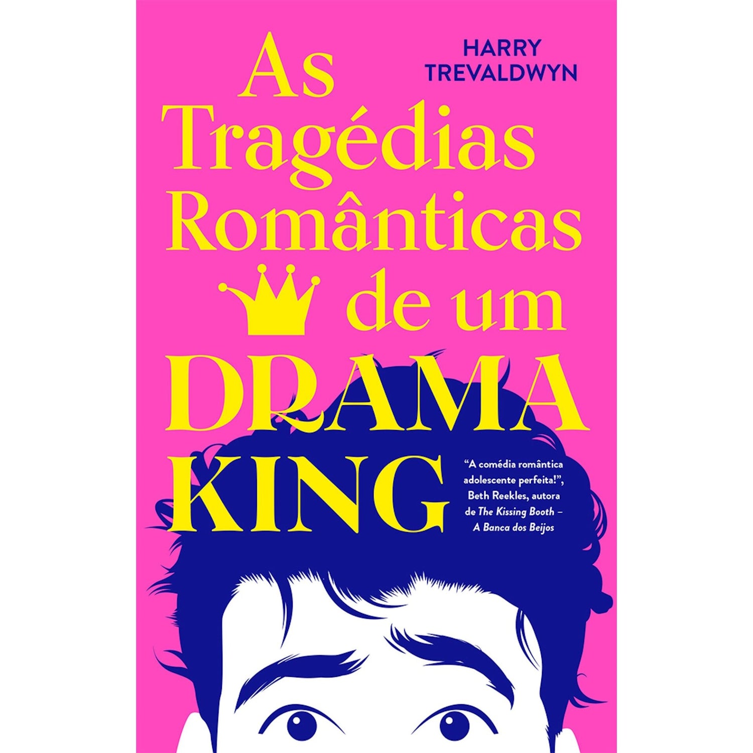 As Tragédias Românticas de um Drama King de Harry Trevaldwyn