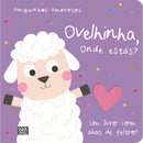 Amiguinhos Amorosos - Ovelhinha, Onde Estás?