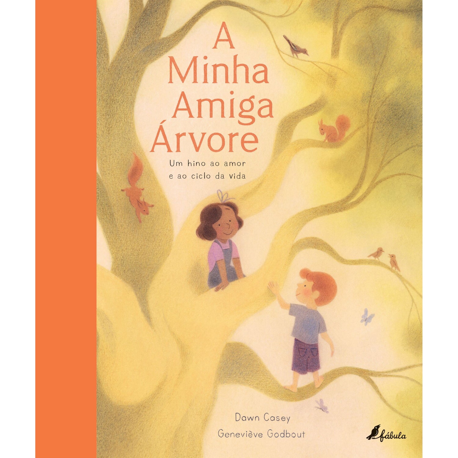 A Minha Amiga Árvore de Dawn Casey