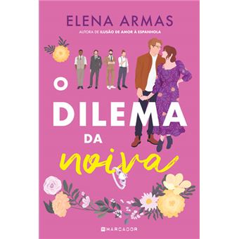 O Dilema da Noiva de Elena Armas