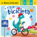 O Dinossauro Tito e a sua Bicicleta