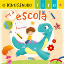 O Dinossauro Tito Vai à Escola