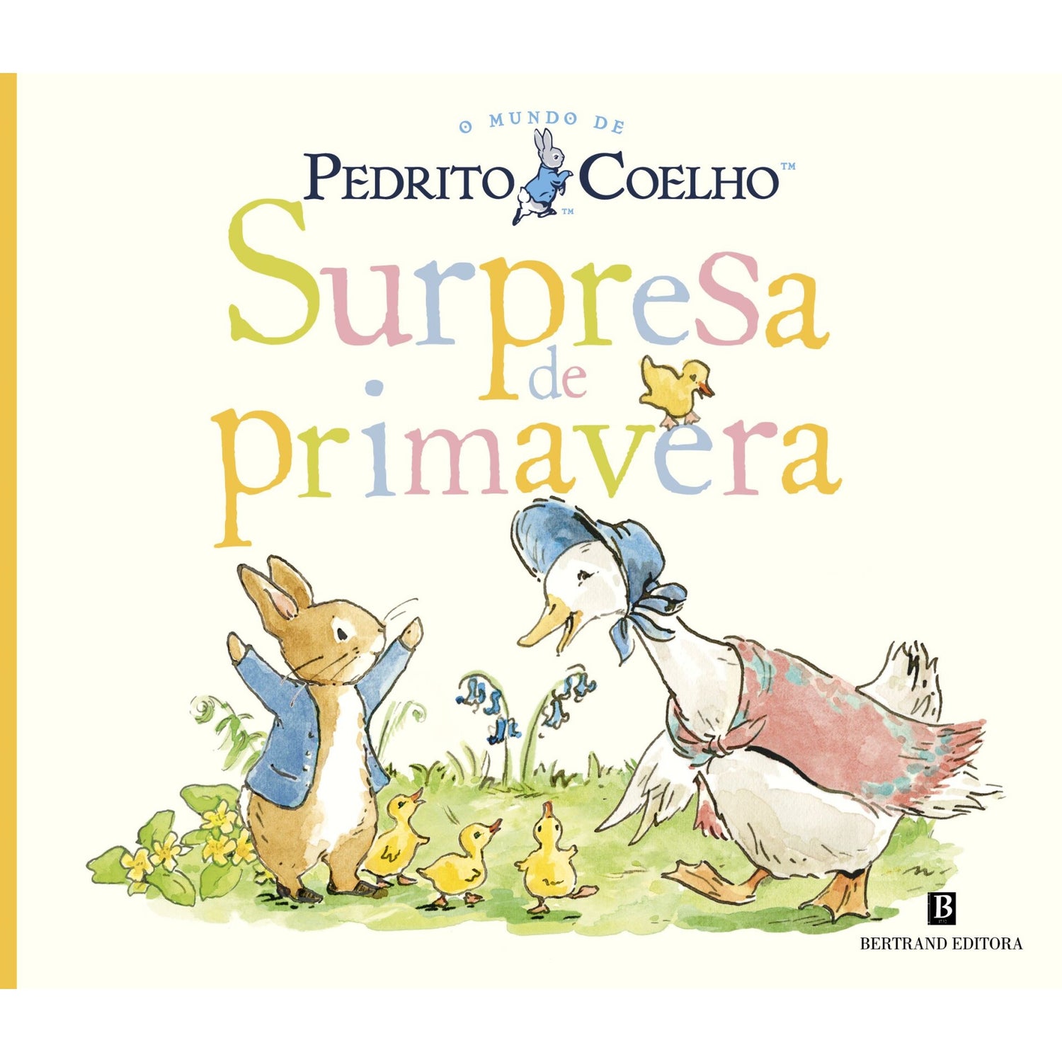 Pedrito Coelho - Surpresa de Primavera de Beatrix Potter