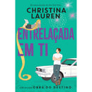 Entrelaçada em Ti de Christina Lauren - Obra do Destino Livro 1