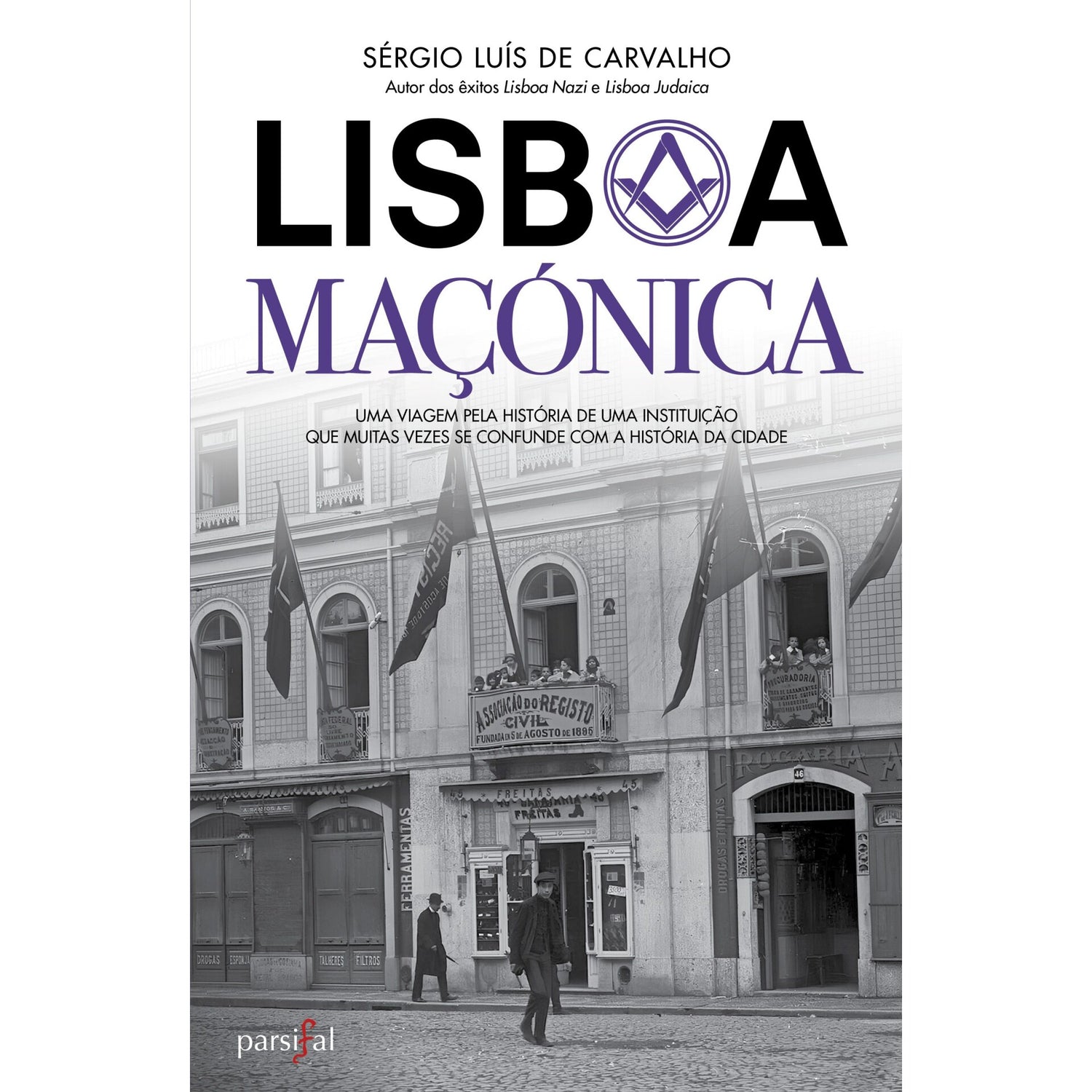 Lisboa Maçónica de Sérgio Luís de Carvalho