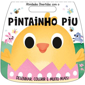 Atividades Divertidas com o Pintainho Piu de Emma Munro Smith