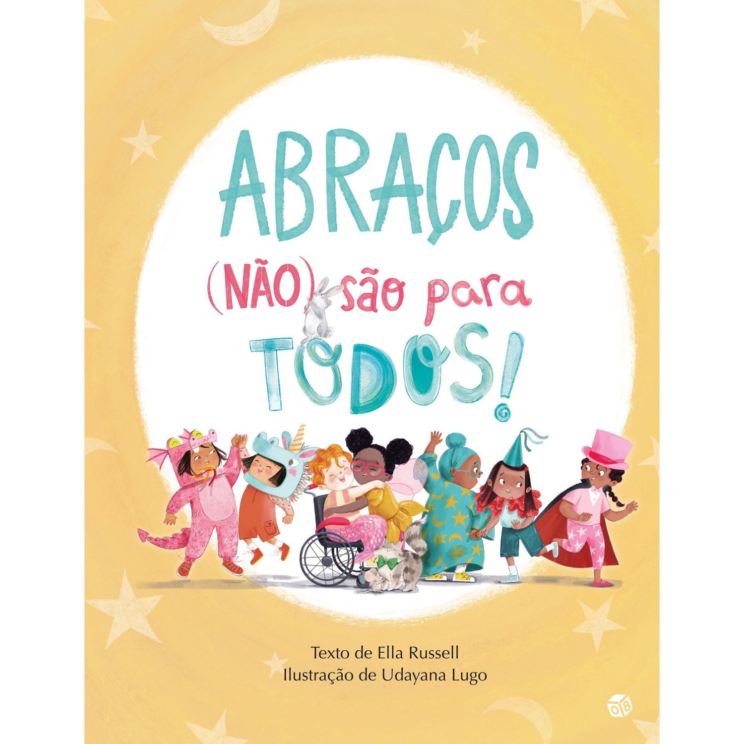 Abraços (Não) São para Todos! de Ella Russel