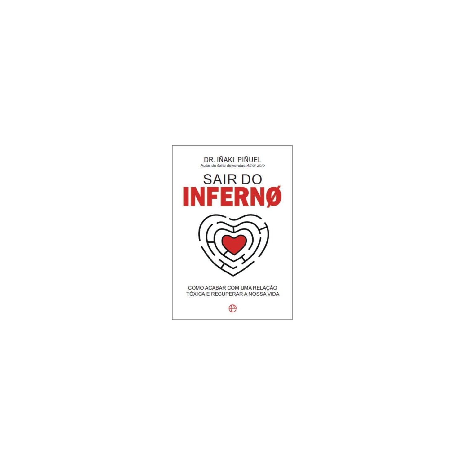 Sair do Inferno de Dr. Iñaki Piñuel