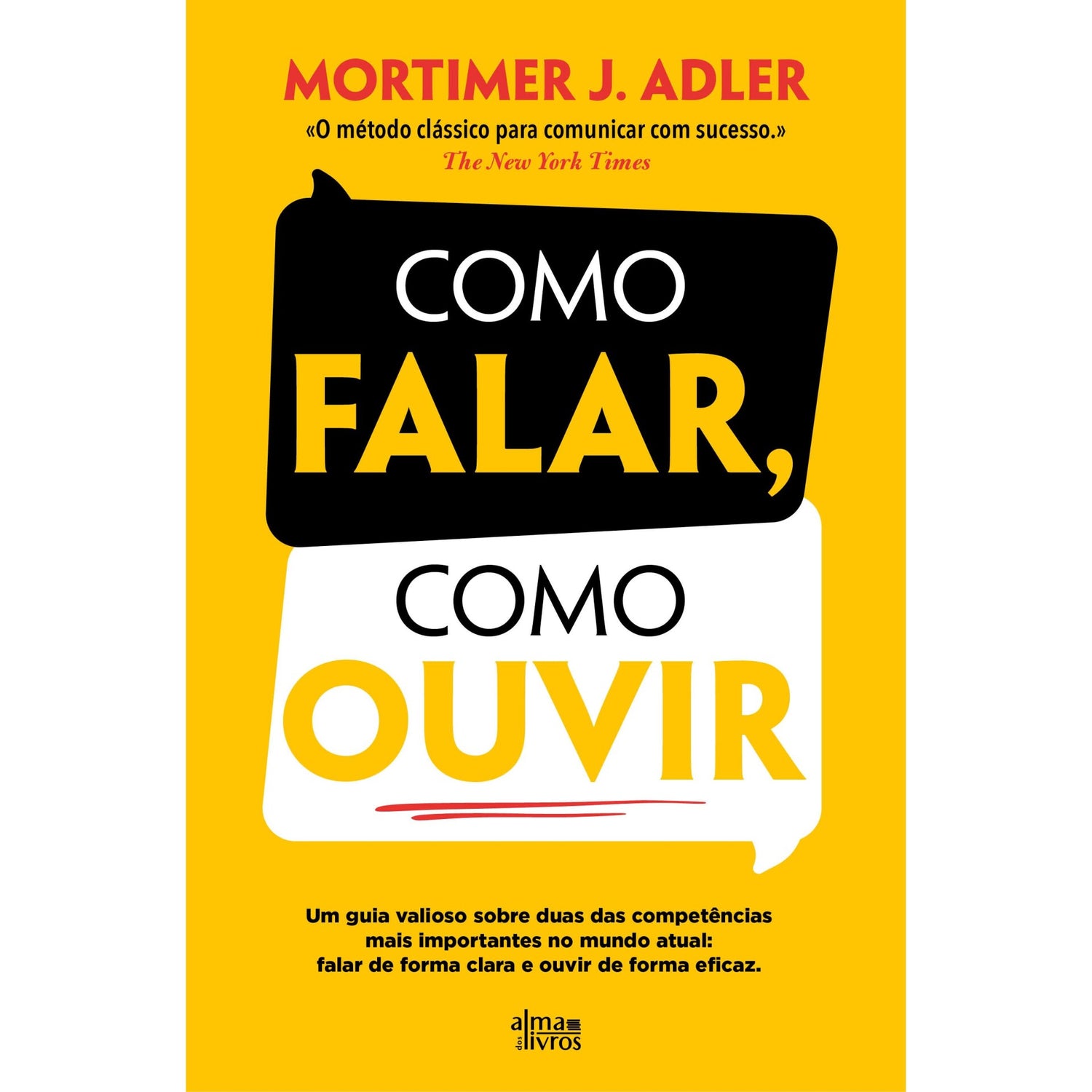 Como Falar, Como Ouvir de Mortimer J. Adler