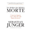 Na Hora da Minha Morte de Sebastian Junger